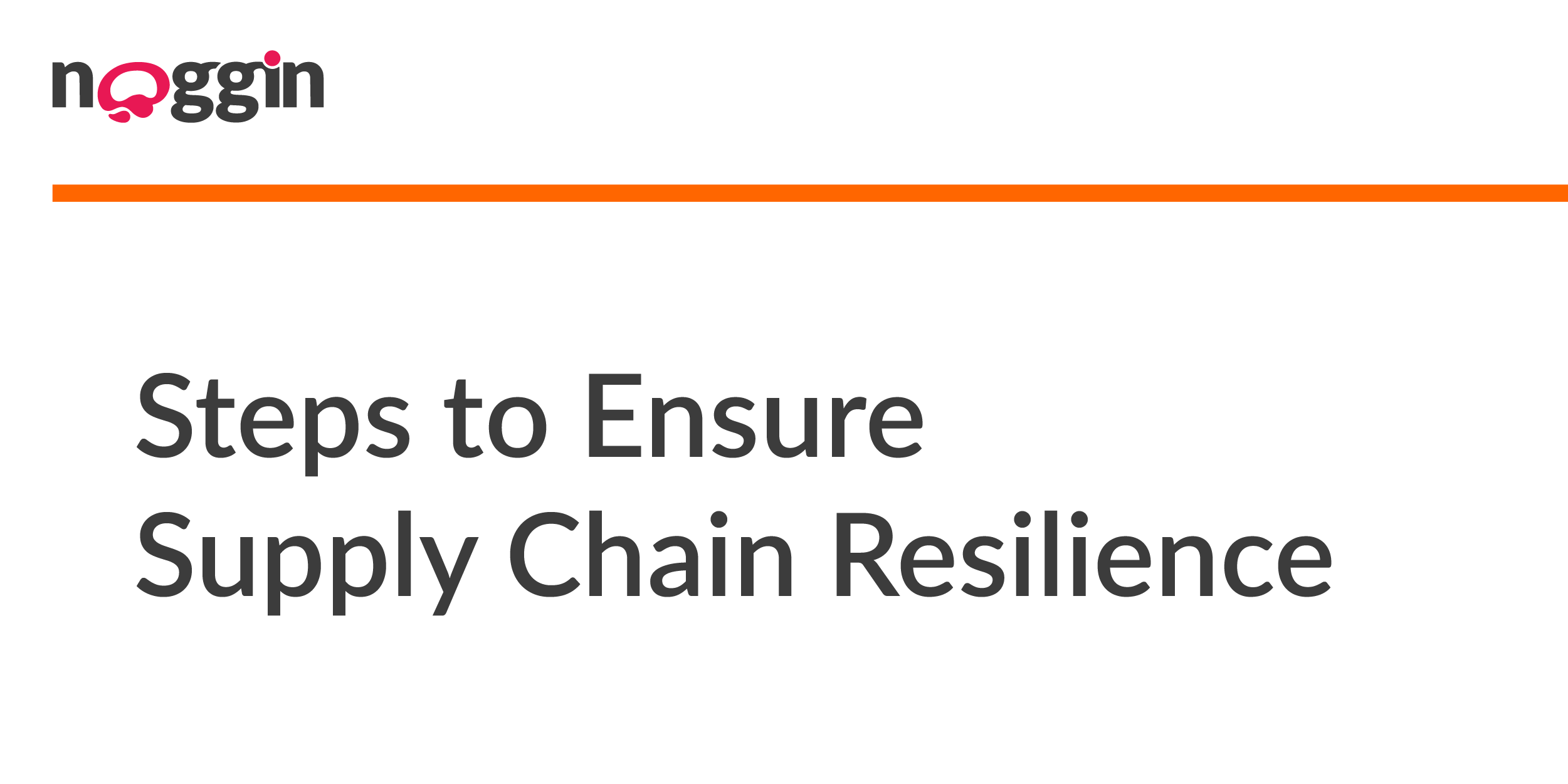 Steps To Ensure Supply Chain Resilience